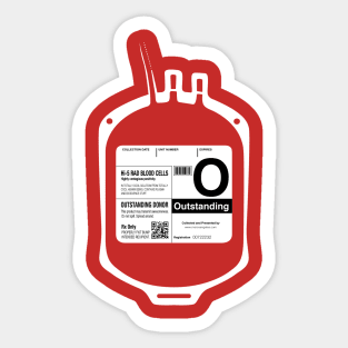 My Bloodtype is O for Outstanding! Sticker